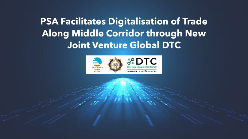 PSA facilitates Digitalisation of Trade along Middle Corridor through New Joint Venture Global DTC